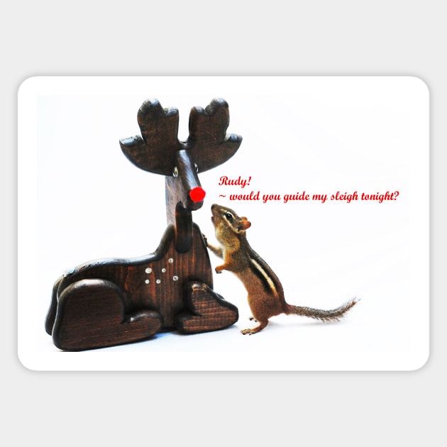 "...Rudy, would you guide my sleigh tonight?" Sticker by LaurieMinor